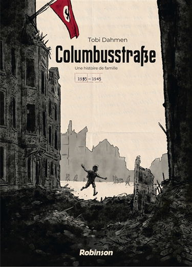 Columbusstrasse : une histoire de famille : 1935-1945