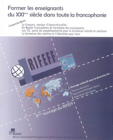 Couverture de Former les enseignants du XXIe siècle dans toute la francophonie