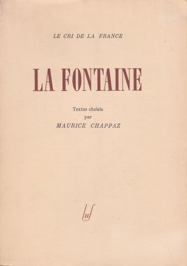 La Fontaine. Textes choisis par Maurice Chappaz.