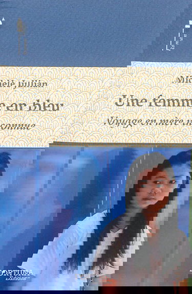 Une femme au bleu : voyage en mère inconnue