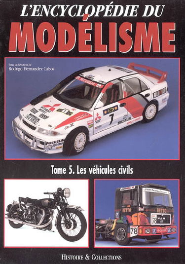 L'encyclopédie du modélisme. Vol. 5. Les véhicules civils