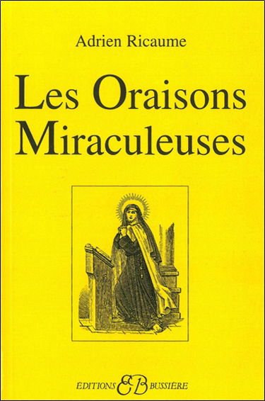 Les oraisons miraculeuses