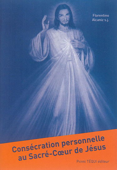 Consécration personnelle au Sacré-Coeur de Jésus
