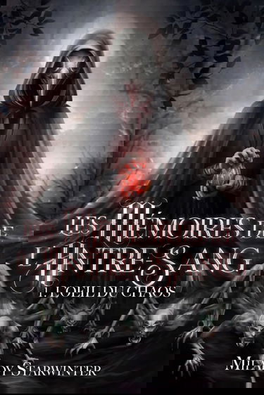 Les Mémoires de l'Antre-Sang: (Tome 1 : l'Oeil du Chaos)