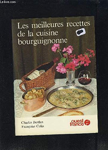 Les meilleures recettes bourguignonnes