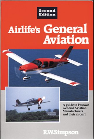 Couverture de Airlife's General Aviation: A Guide to Postwar General Aviation Manufacturers and Their Aircraft