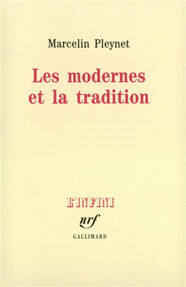 Les Modernes et la tradition
