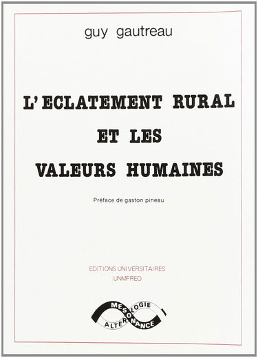 L'Eclatement rural et les valeurs humaines