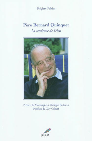 Père Bernard Quinquet : la tendresse de Dieu