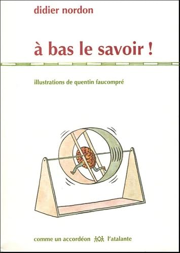A bas le savoir !