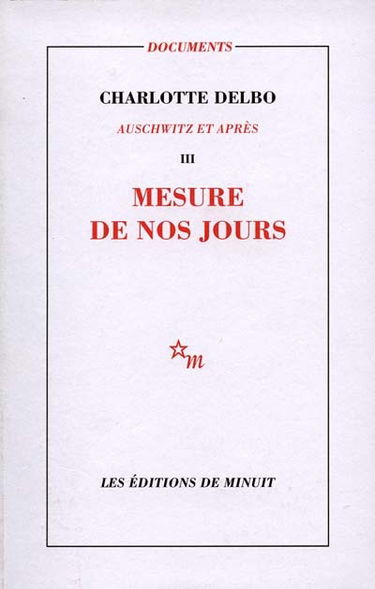 Auschwitz et après. Vol. 3. Mesure de nos jours