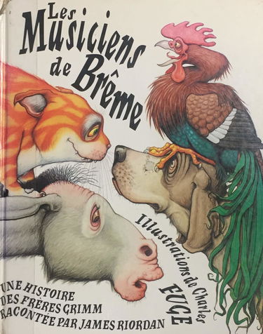 Les musiciens de Brême : une histoire des frères Grimm