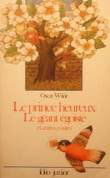 Le Prince Heureux/ Le Geant Egoiste