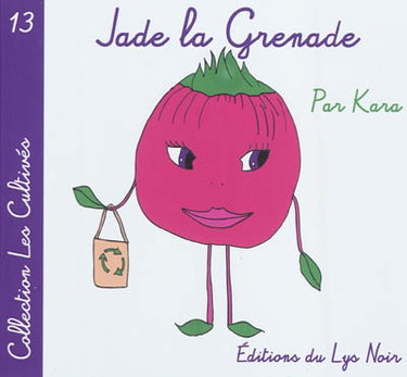 Couverture de Jade la grenade par Kara