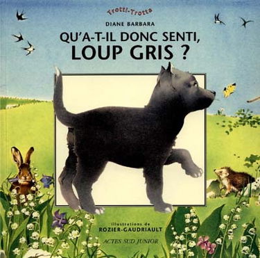 Qu'a-t-il senti, Loup Gris ?