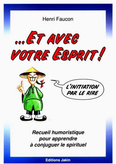 Et avec votre esprit