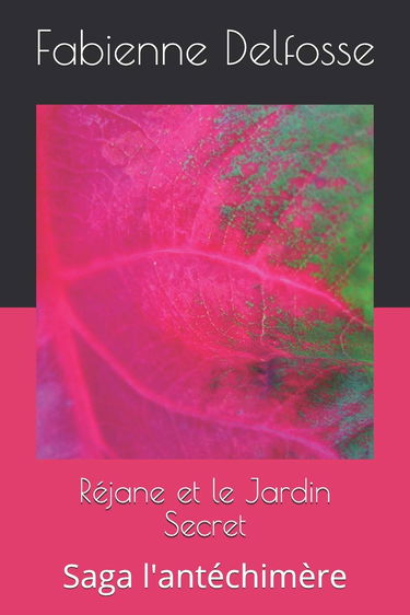 Réjane et le Jardin Secret