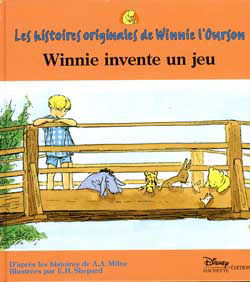 Les histoires originales de Winnie l'ourson : d'après les histoires de A.A. Milne, illustrées par E. H. Shepard. Winnie invente un jeu