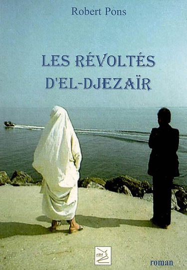 Les révoltés d'El-Djezaïr