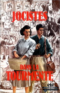 Jocistes dans la tourmente : histoire des jocistes (JOC-JOCF) de la région parisienne, 1937-1947