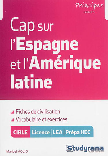 Cap sur l'Espagne et l'Amérique latine
