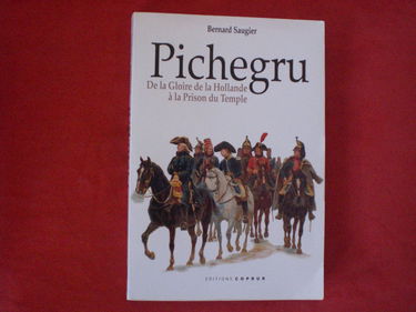Pichegru : de la gloire de la Hollande à la prison du temple