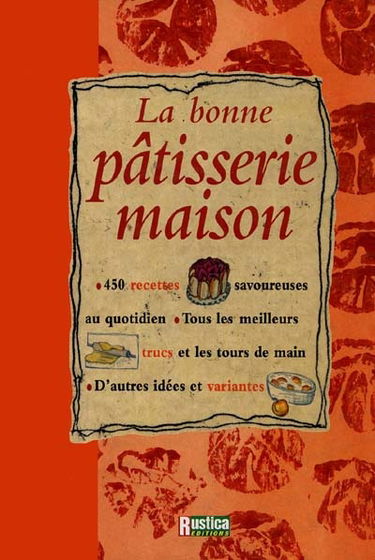 La bonne pâtisserie maison