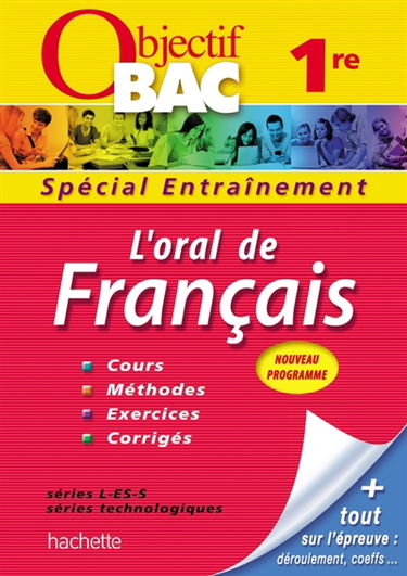 L'oral de français 1re, séries L, ES, S, séries technologiques : nouveau programme