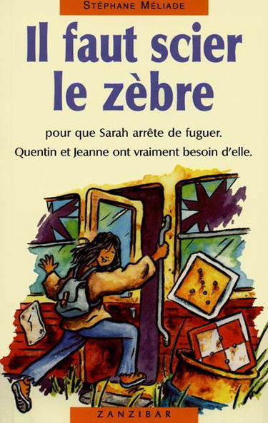 Il faut scier le zèbre