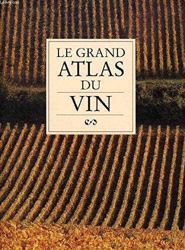 Le grand atlas du vin