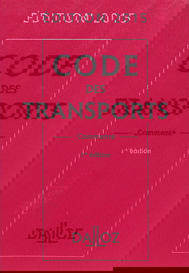 Code des transports commenté : édition 2015