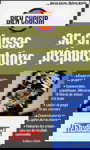 Bien choisir sa classe préparatoire (inclus le palmarès de l'Etudiant des classes préparatoires)