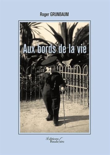 Aux bords de la vie
