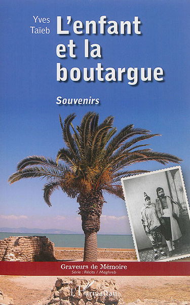 L'enfant et la boutargue : souvenirs