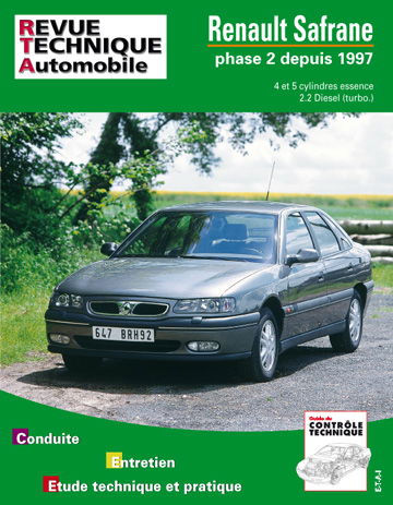 Revue technique automobile, n° 617.1. Renault Safrane phase 2  jusqu'à 1997 4 et 5 cylindres essence TD