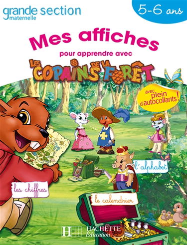 Mes affiches pour apprendre avec Les copains de la forêt : maternelle grande section, 5-6 ans
