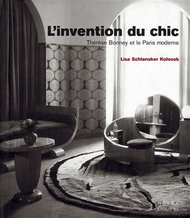 L'invention du chic : Thérèse Bonney et le Paris moderne