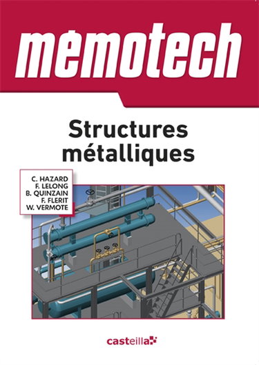 Memotech structures métalliques : du CAP au BTS : filières structures métalliques et chaudronnerie