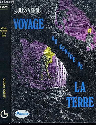 VOYAGE AU CENTRE DE LA TERRE.