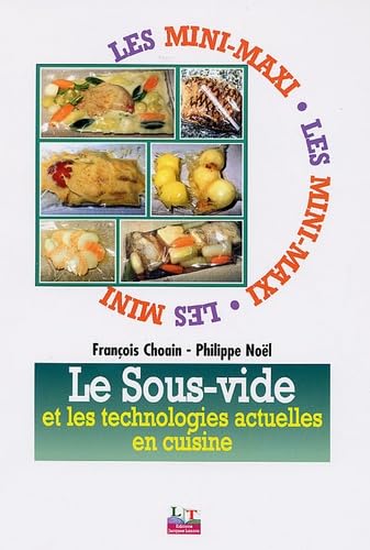 Le sous-vide et les technologies actuelles en cuisine