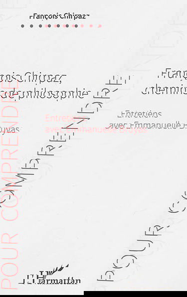 François Chirpaz, chemins de philosophie : entretiens avec Emmanuelle Bruyas