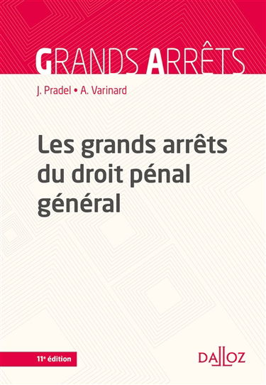 Les grands arrêts du droit pénal général
