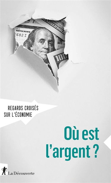 Regards croisés sur l'économie, n° 24. Où est l'argent ?