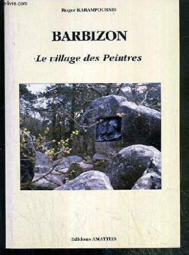 Couverture de Barbizon - Le Village Des Peintres