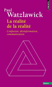 La réalité de la réalité : confusion, désinformation, communication