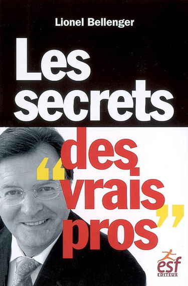 Les secrets des vrais pros