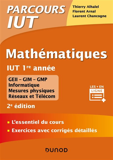 Couverture de Mathématiques, IUT 1re année : l'essentiel du cours, exercices avec corrigés détaillés