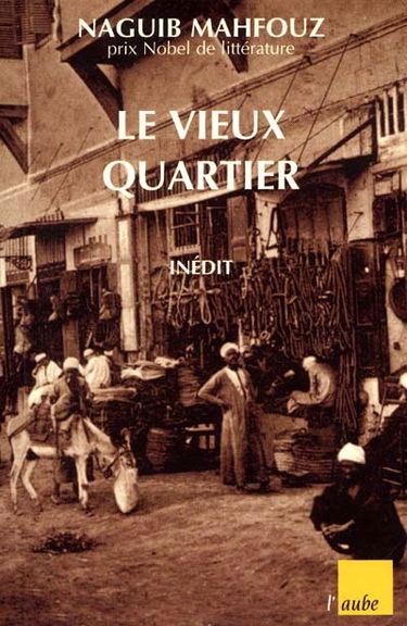 Le vieux quartier et autres nouvelles