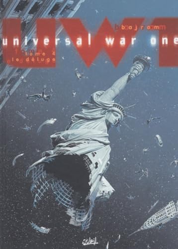 Universal War One, tome 4 : le Déluge