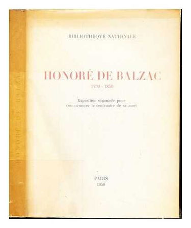 Honoré de Balzac (1799-1850). Exposition organisée pour commémorer le centenaire de sa mort.